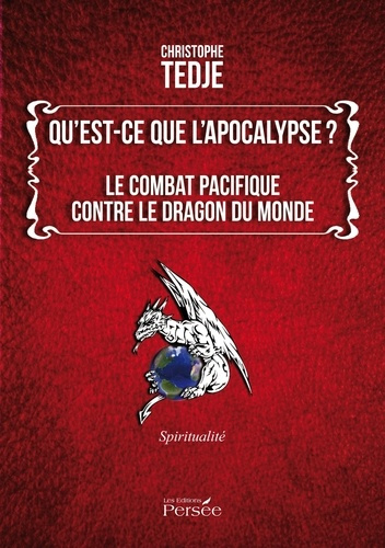 Emprunter Qu'est-ce que l'apocalypse ? Le combat pacifique contre le dragon du monde livre