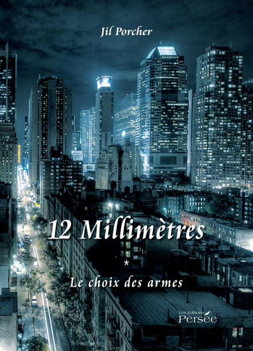 Emprunter 12 millimètres Tome 1 : Le choix des armes livre
