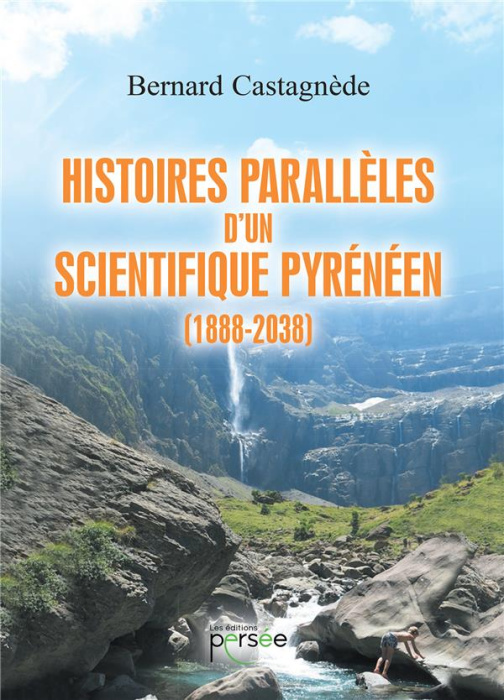 Emprunter Histoires parallèles d'un scientifique pyrénéen (1888-2038) livre