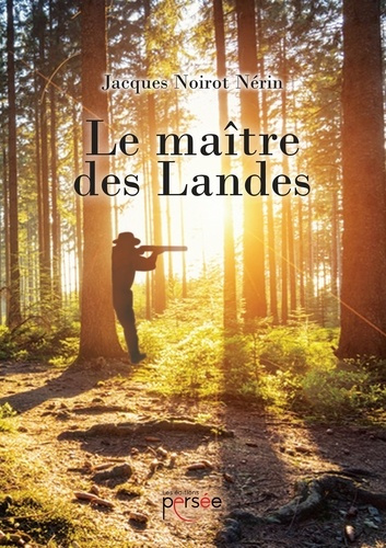 Emprunter Le maître des Landes livre