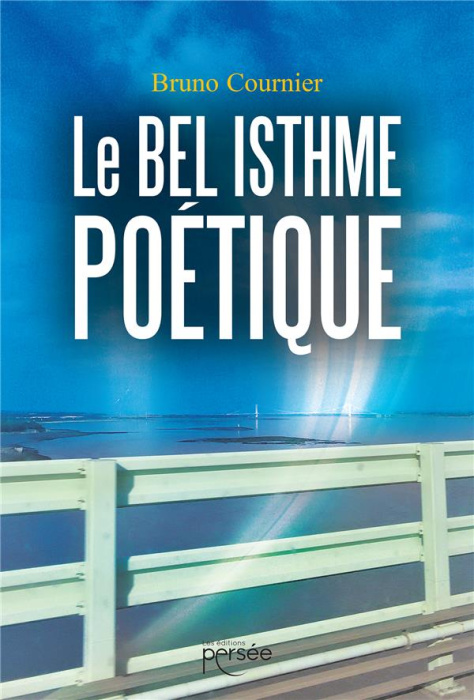 Emprunter LE BEL ISTHME POETIQUE livre