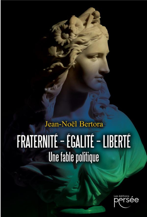 Emprunter Fraternité Egalité Liberté. Une fable politique livre