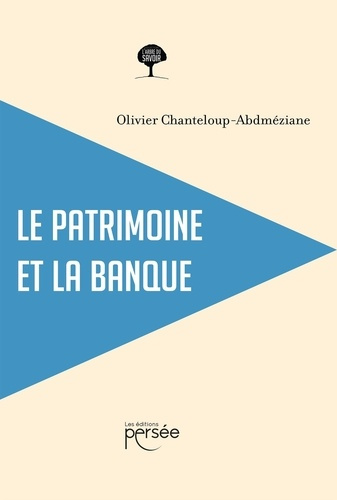 Emprunter Le patrimoine et la banque livre