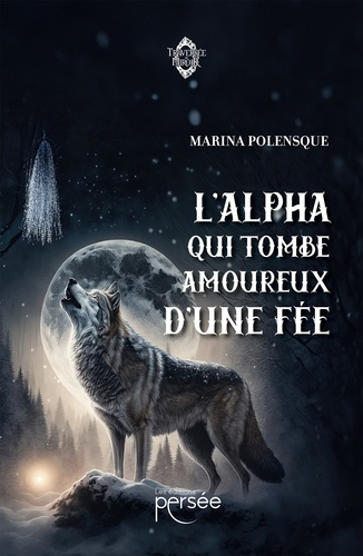 Emprunter L'Alpha qui tombe amoureux d'une fée livre