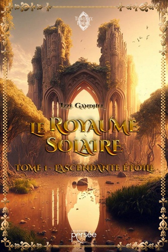 Emprunter Le royaume solaire. Tome 1, L'ascendante étoile livre
