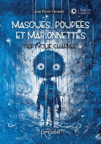 Emprunter Masques, poupées et marionnettes. Tryptique charnel livre