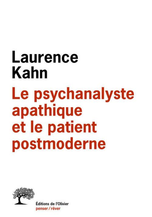 Emprunter Le psychanalyste apathique et le patient postmoderne livre