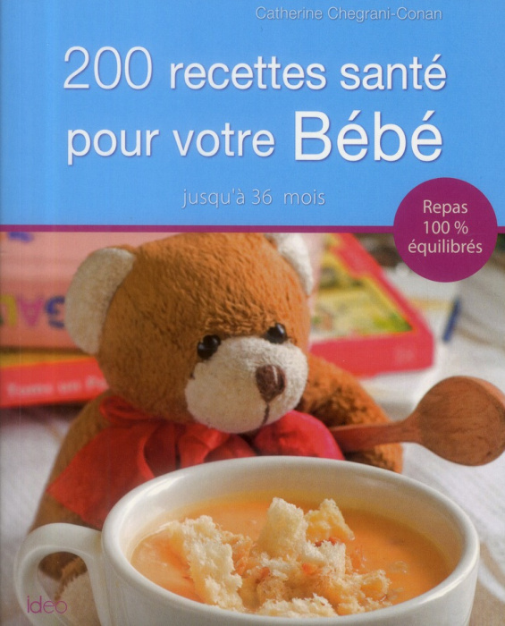 Emprunter 200 recettes santé pour bébé livre