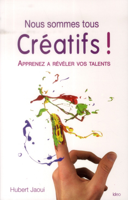 Emprunter Nous sommes tous créatifs ! Apprenez à révéler vos talents livre