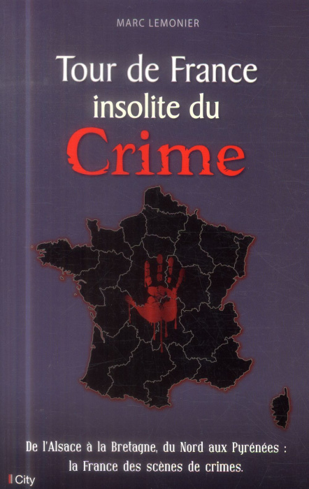Emprunter Tour de France insolite du crime livre