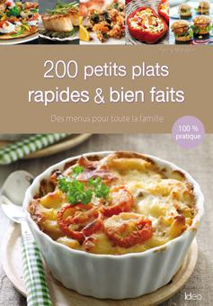 Emprunter 200 petits plats rapides et bien faits livre