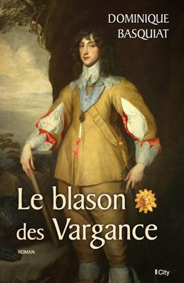 Emprunter Le blason des Vargance livre