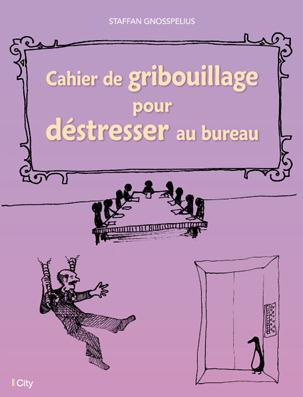 Emprunter Cahier de gribouillage pour destresser au bureau livre