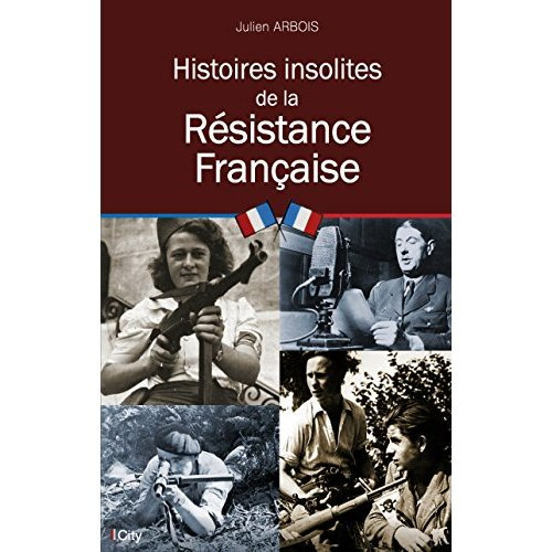 Emprunter Histoires insolites de la Résistance française livre