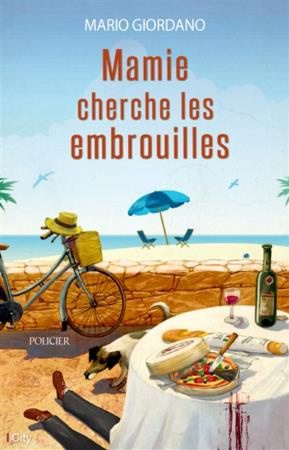 Emprunter Mamie cherche les embrouilles livre