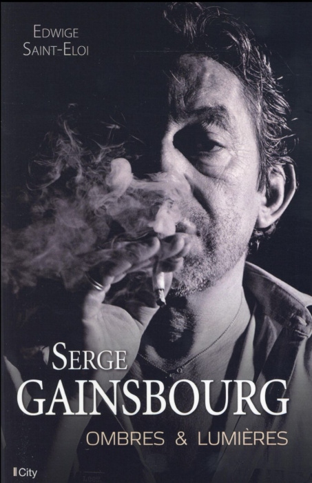 Emprunter Serge Gainsbourg. Ombres & lumières livre