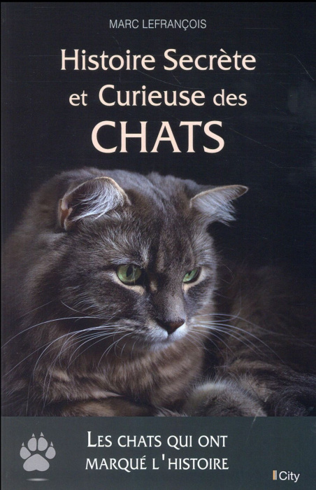 Emprunter Histoire secrète et curieuse des chats livre