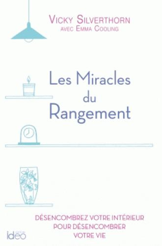 Emprunter Les miracles du rangement livre