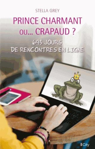 Emprunter Prince charmant... ou crapaud ? . 693 jours de rencontres en ligne livre