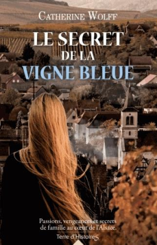 Emprunter Le secret de la vigne bleue livre