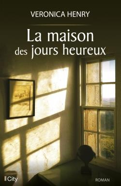 Emprunter la maison des jours heureux livre