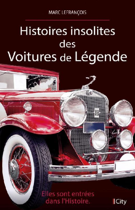 Emprunter Histoires insolites des voitures de légende livre
