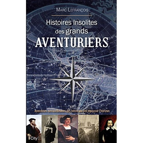 Emprunter Histoires insolites des grands aventuriers livre