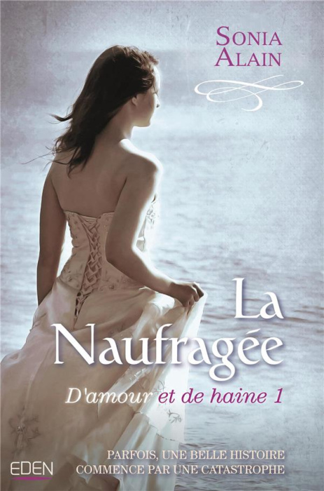Emprunter D'amour et de haine Tome 1 : La naufragée livre