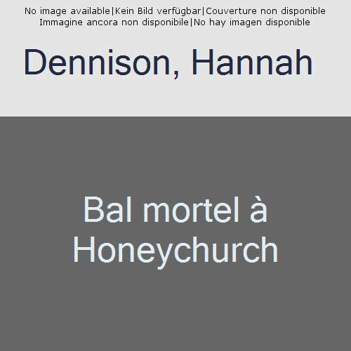 Emprunter Les mystères de Honeychurch : Bal mortel à Honeychurch livre