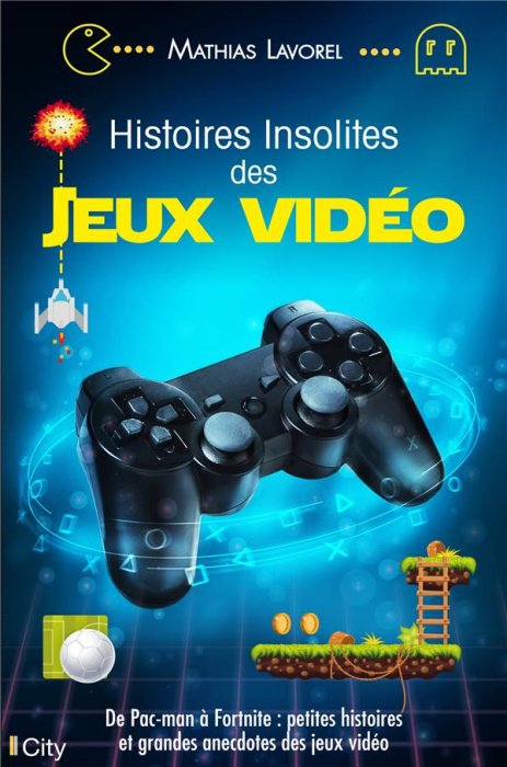Emprunter Histoires insolites des jeux vidéo livre