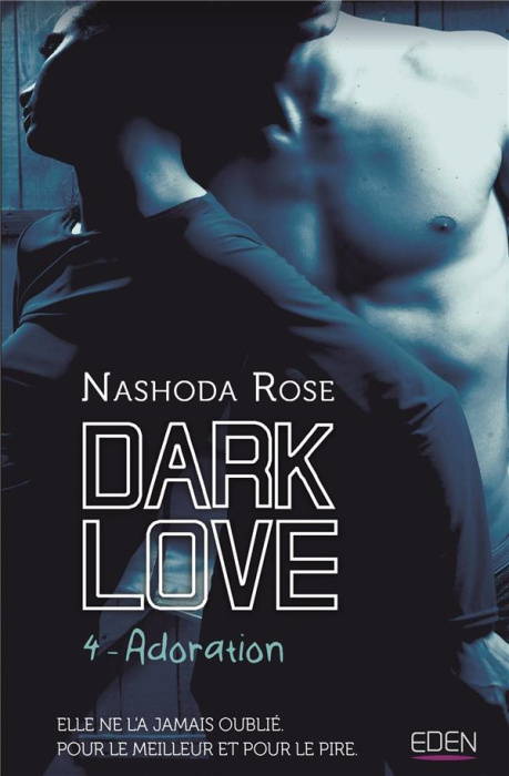 Emprunter Dark Love Tome 4 : Adoration livre