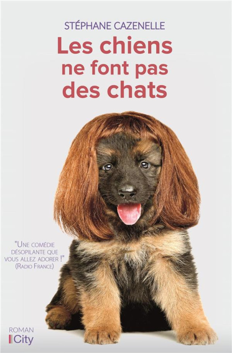 Emprunter Les chiens ne font pas des chats livre