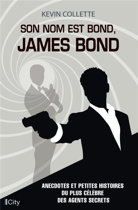 Emprunter Son nom est Bond, James Bond livre