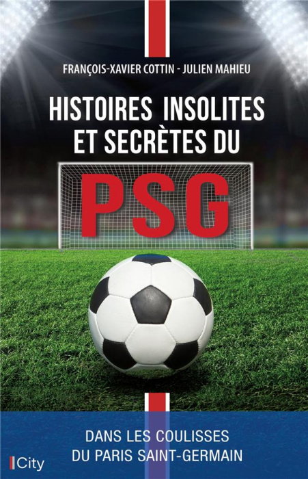 Emprunter Histoires insolites et secrètes du PSG livre