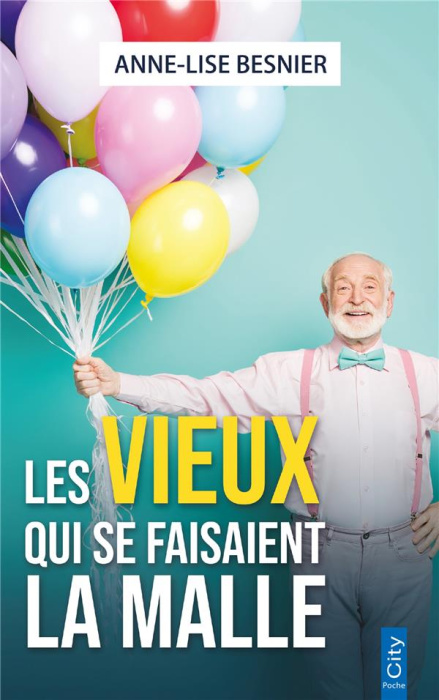 Emprunter Les vieux qui se faisaient la malle livre