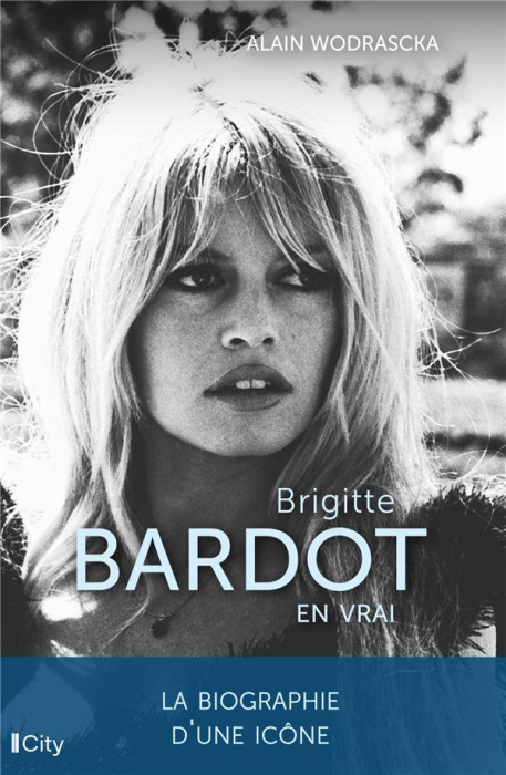 Emprunter Brigitte Bardot, en vrai livre