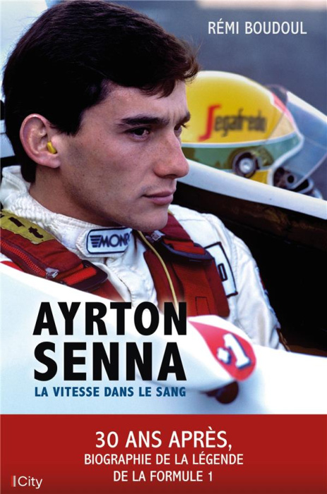 Emprunter Ayrton Senna. La vitesse dans le sang livre