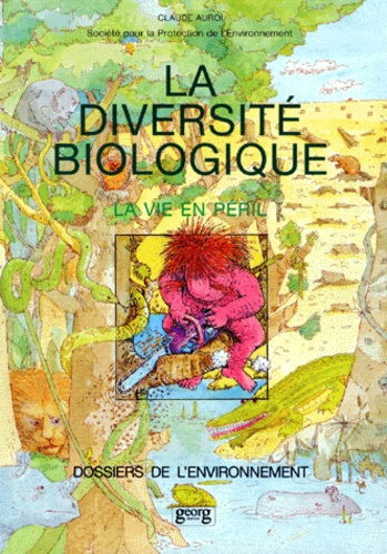 Emprunter LA DIVERSITE BIOLOGIQUE. La vie en péril livre
