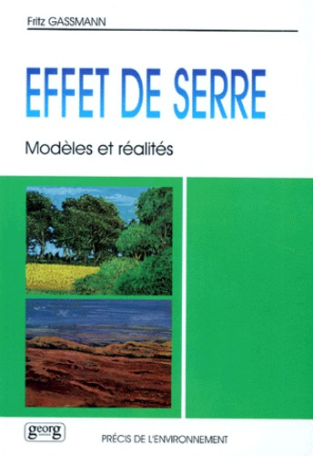 Emprunter EFFET DE SERRE, MODELES ET REALITES. Réflexions d'un physicien sur l'évolution du climat livre