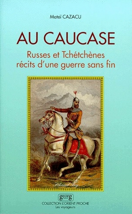Emprunter AU CAUCASE. Russes et Tchétchènes, récits d'une guerre sans fin livre