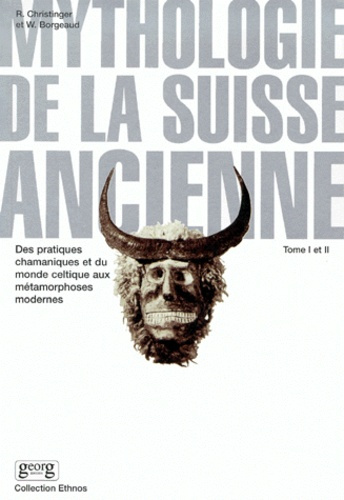 Emprunter Mythologie de la Suisse ancienne. Tome 1 et 2, Des pratiques chamaniques et du monde celtique aux mé livre