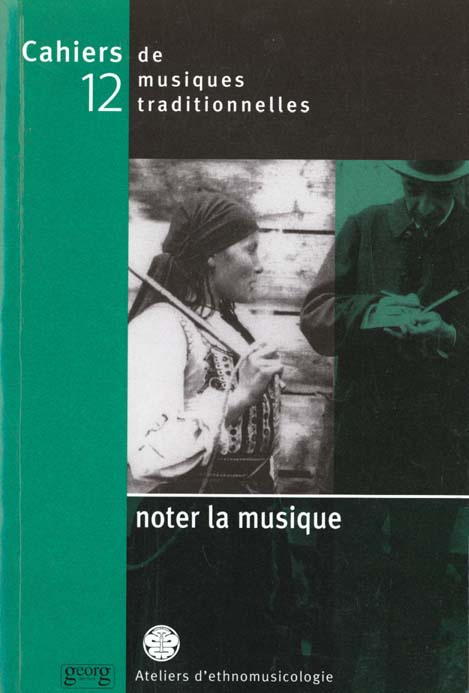 Emprunter Cahiers de musiques traditionnelles N° 12 : Noter La Musique livre