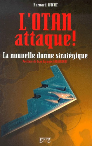 Emprunter L'OTAN attaque ! La nouvelle donne stratégique livre