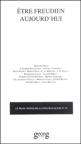 Emprunter Le bloc-notes de la psychanalyse N°17 : Etre Freudien aujourd'hui livre