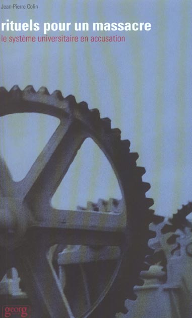 Emprunter Rituels pour un massacre. Le système universitaire en accusation livre