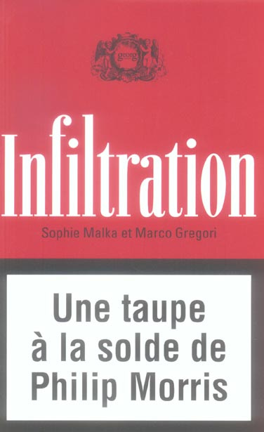 Emprunter Infiltration . Une taupe à la solde de Philipp Morris livre