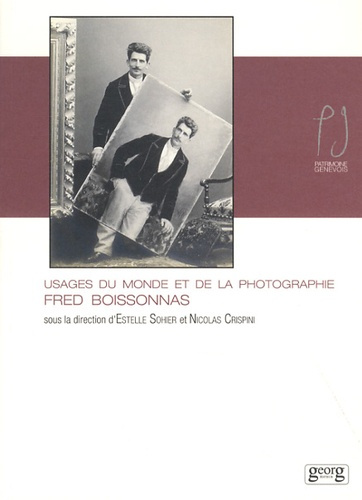Emprunter Usages du monde, et de la photographie. Fred Boissonnas livre