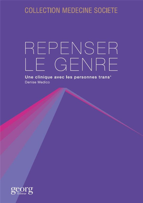 Emprunter Repenser le genre et le sexualité. Une clinique auprès des personnes trans livre