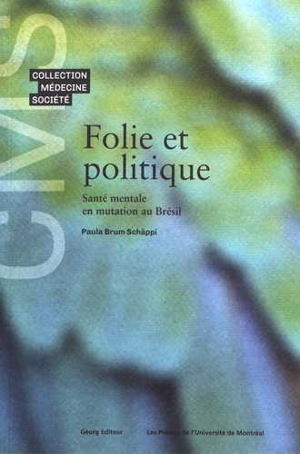 Emprunter Folie et politique. Santé mentale en mutation au Brésil livre