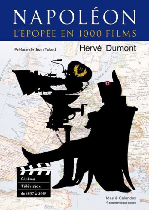 Emprunter Napoléon, l'épopée en 1000 films. Cinéma et télévision de 1897 à 2015 livre